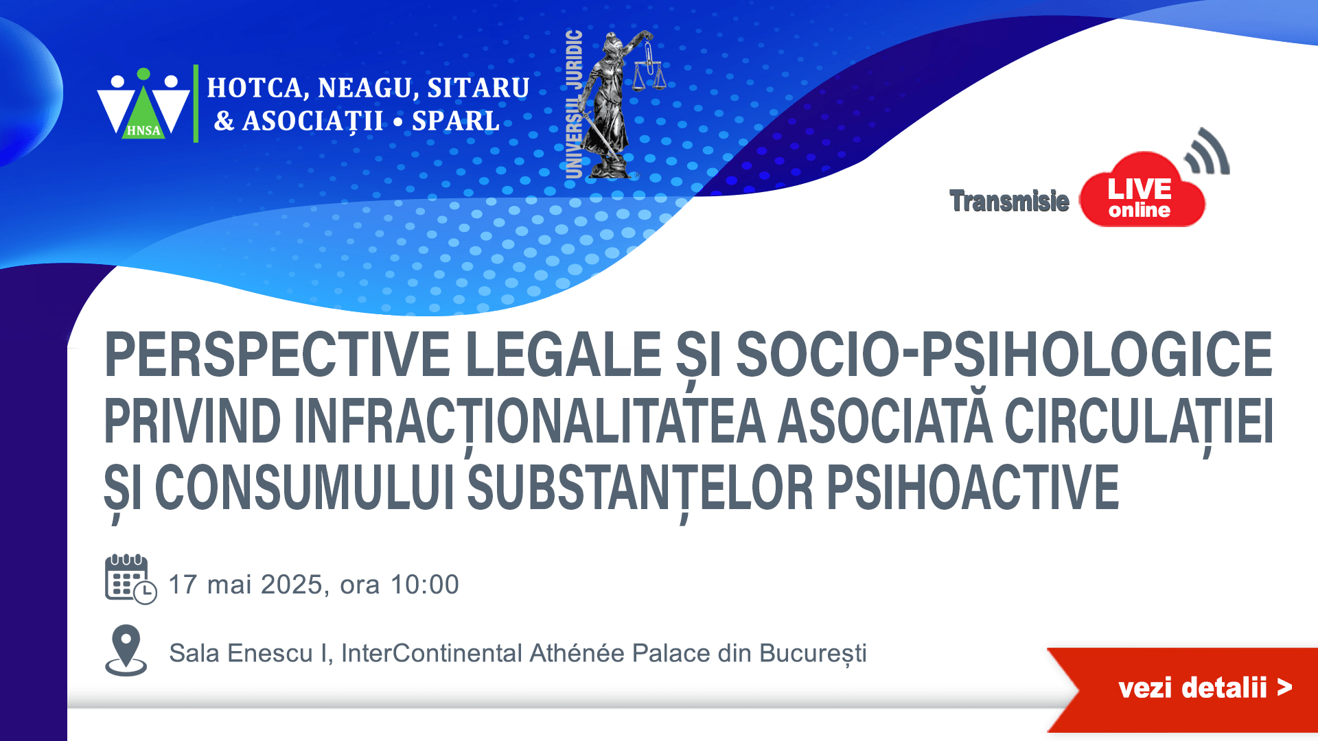 PERSPECTIVE LEGALE ȘI SOCIO-PSIHOLOGICE PRIVIND INFRACȚIONALITATEA ASOCIATĂ CIRCULAȚIEI ȘI CONSUMULUI SUBSTANȚELOR PSIHOACTIVE 